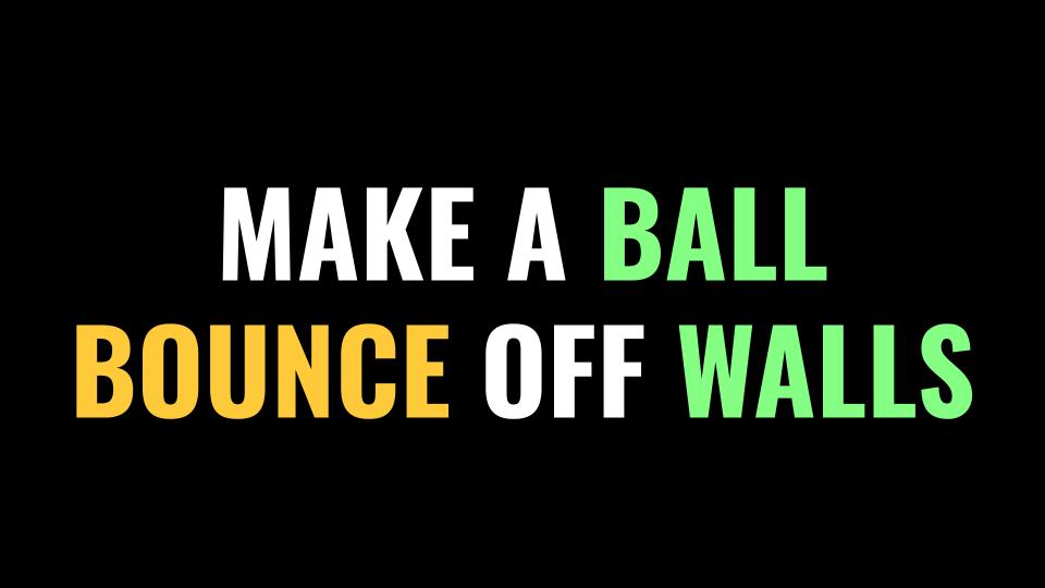 make-a-ball-bounce-off-walls