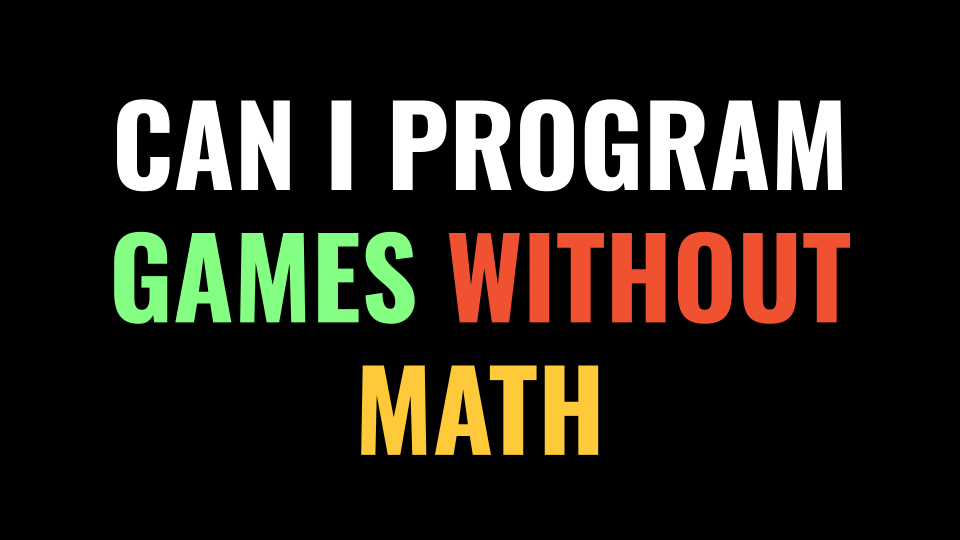 Is Math a Must For Game Programming?